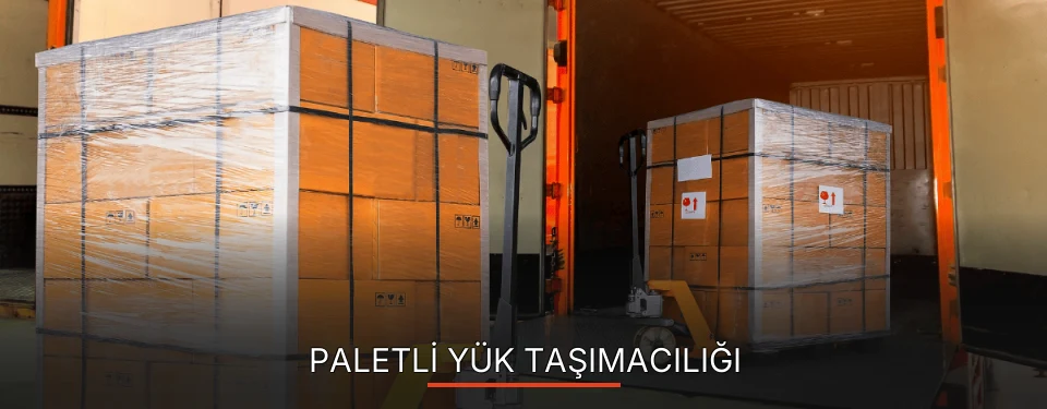 Paletli Yük Taşımacılığı Paletli Yük Taşımacılığı